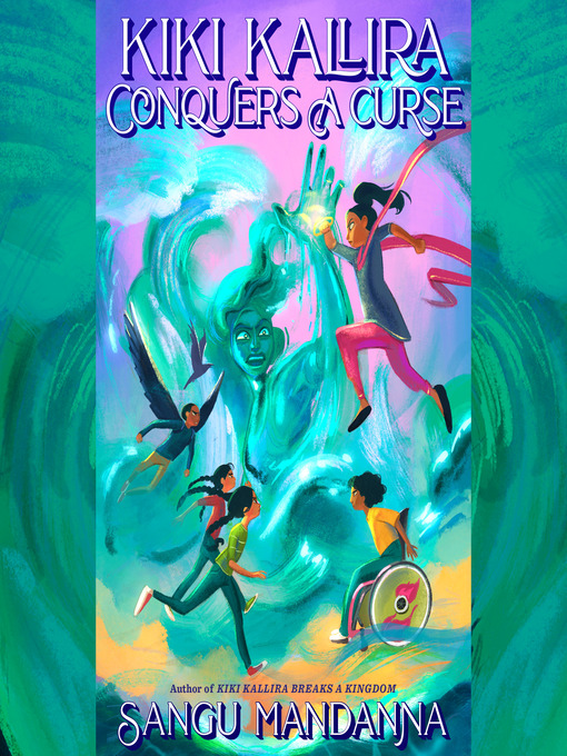 Title details for Kiki Kallira Conquers a Curse by Sangu Mandanna - Available